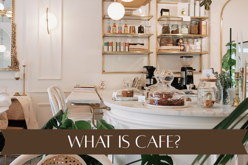 WHAT IS CAFE